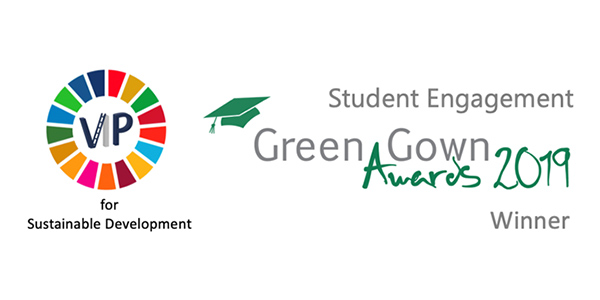 VIP for Sustainable Development: Green Gown Awards 2019 - Student Engagement Winner VIP for Sustainable Development: Green Gown Awards 2019 - Student Engagement Winner